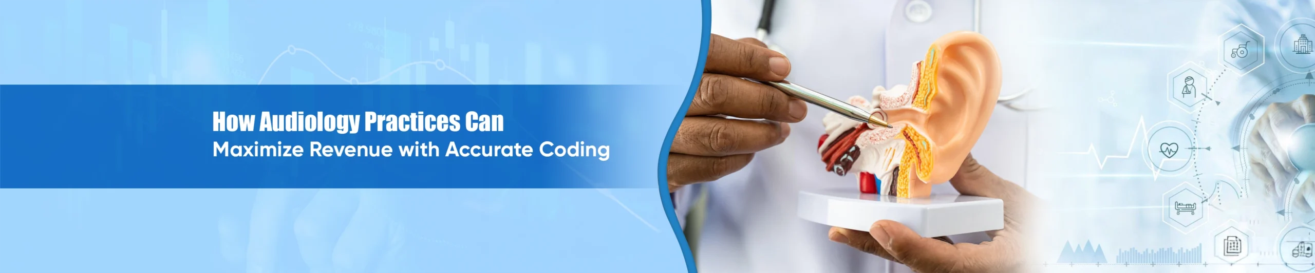 How Audiology Practices Can Maximize Revenue with Accurate Coding