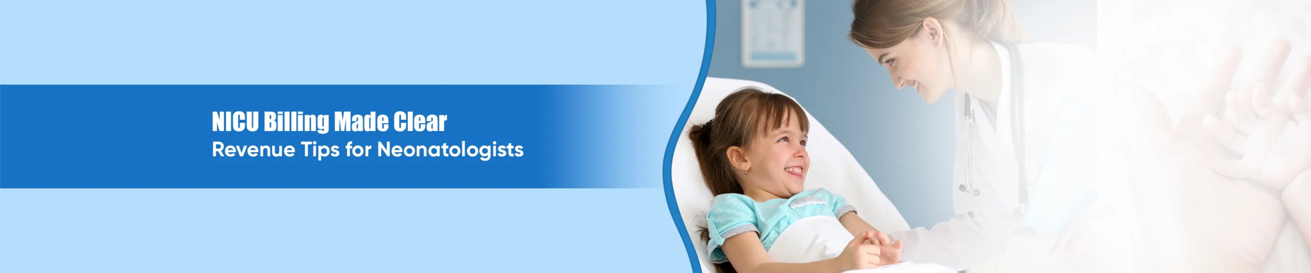 NICU Billing Made Clear: Revenue Tips for Neonatologists