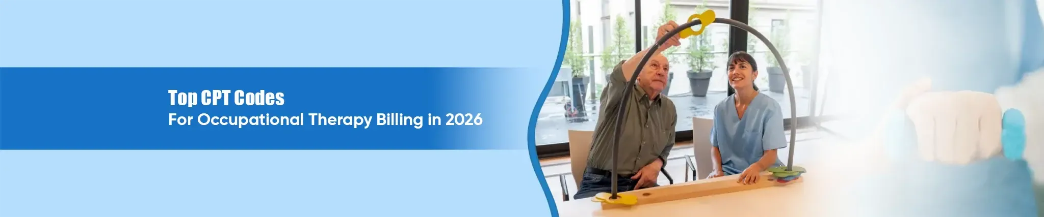 Top CPT Codes for Occupational Therapy Billing in 2026