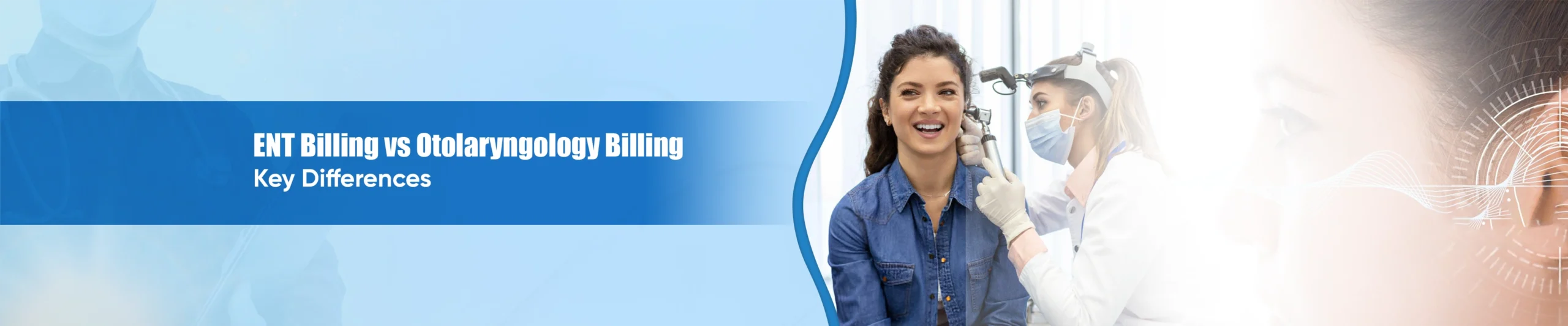 ENT Billing vs Otolaryngology Billing