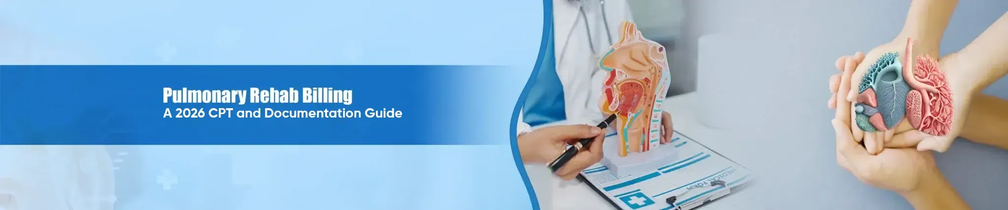 Pulmonary Rehab Billing A 2026 CPT and Documentation Guide