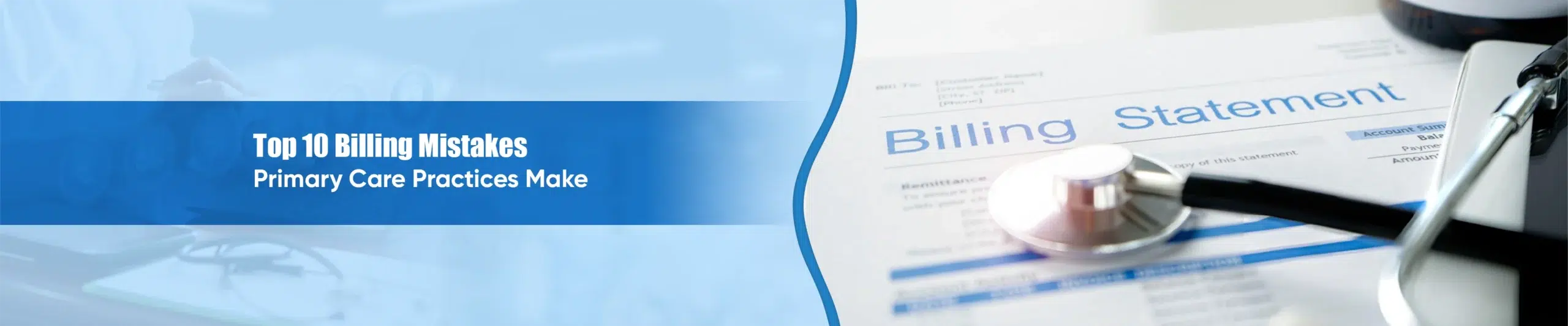 Top 10 Billing Mistakes Primary Care Practices Make