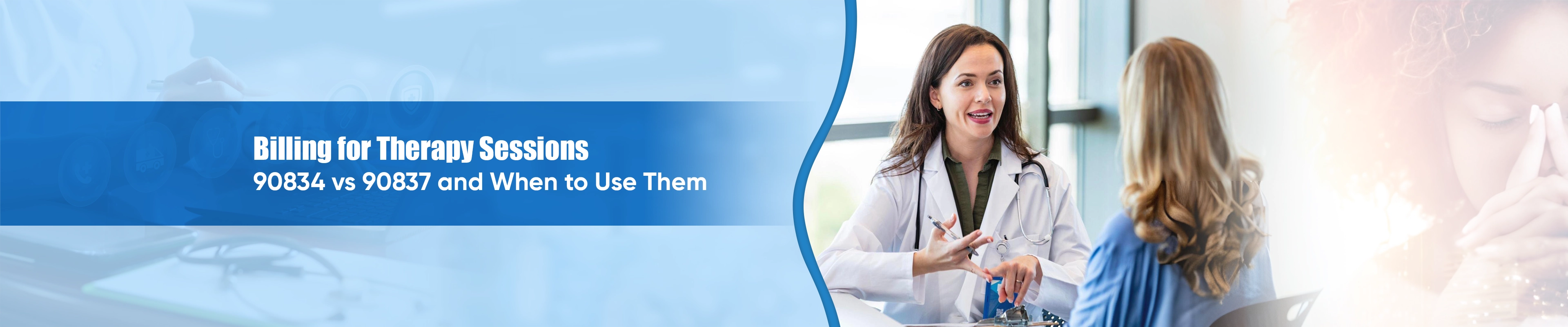 Billing for Therapy Sessions 90834 vs 90837 and When to Use Them