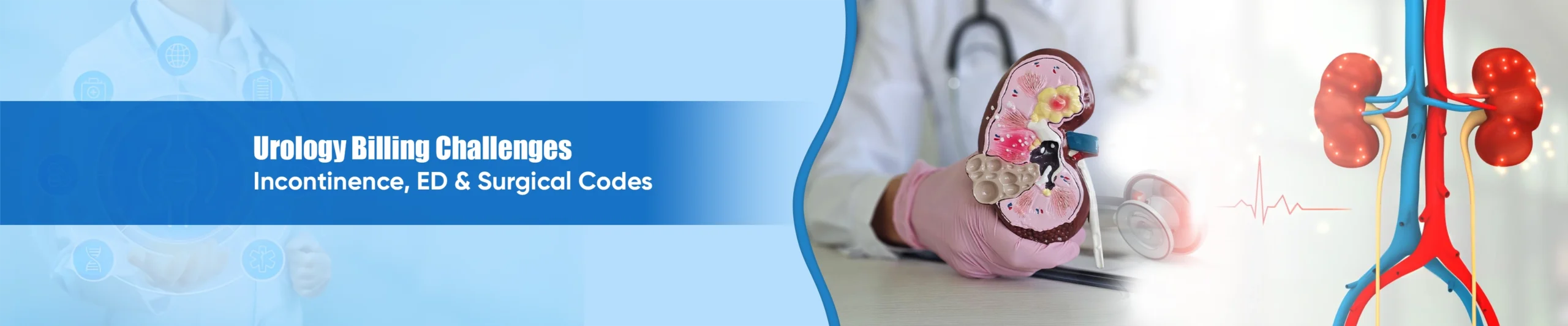 Urology Billing Challenges Incontinence, ED & Surgical Codes