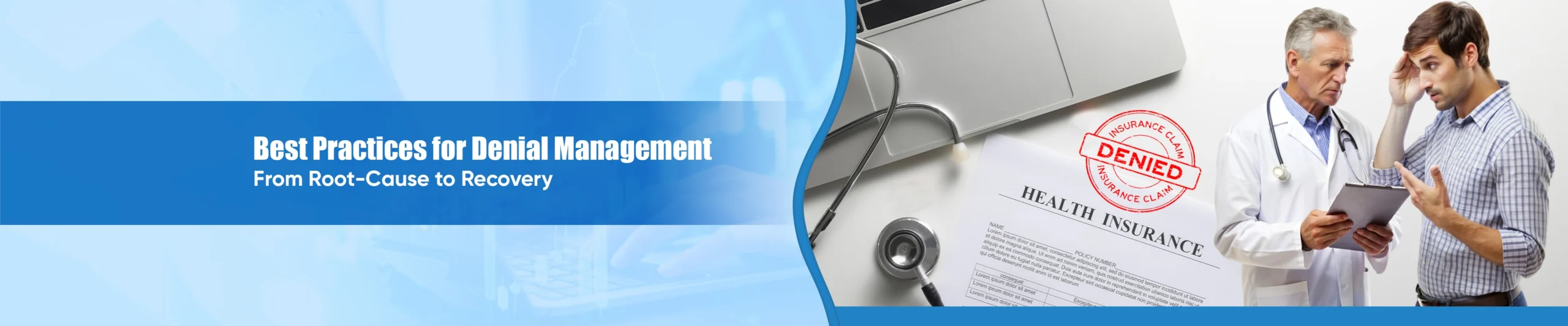 Best Practices for Denial Management From Root-Cause to Recovery