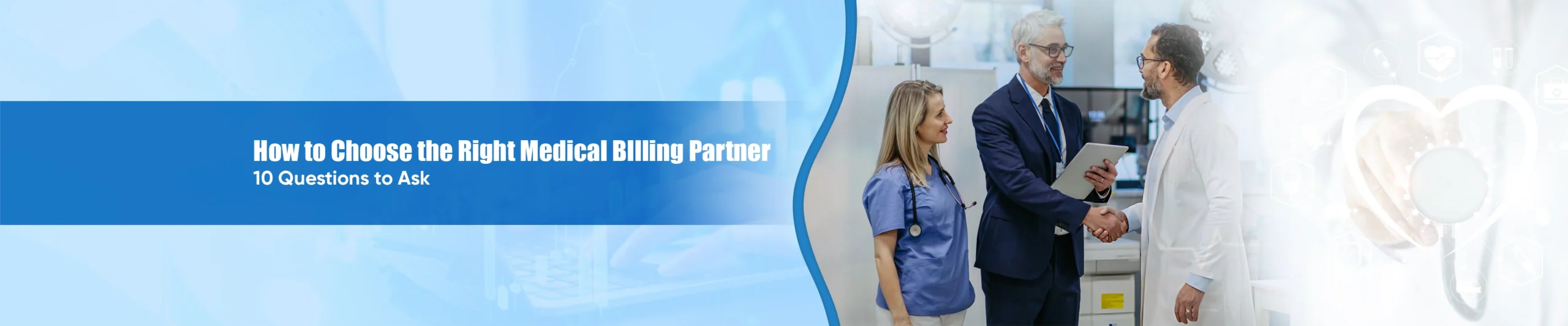 How to Choose the Right Medical Billing Partner