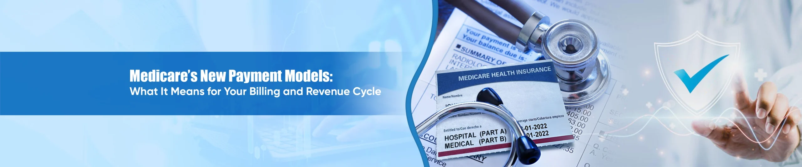 Medicare’s New Payment Models What It Means for Your Billing and Revenue Cycle