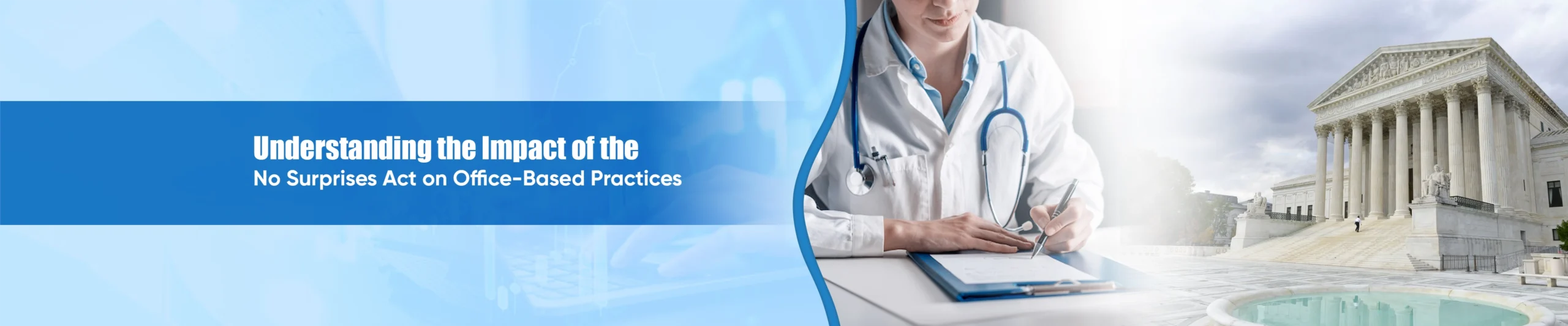 Understanding the Impact of the No Surprises Act on Office-Based Practices