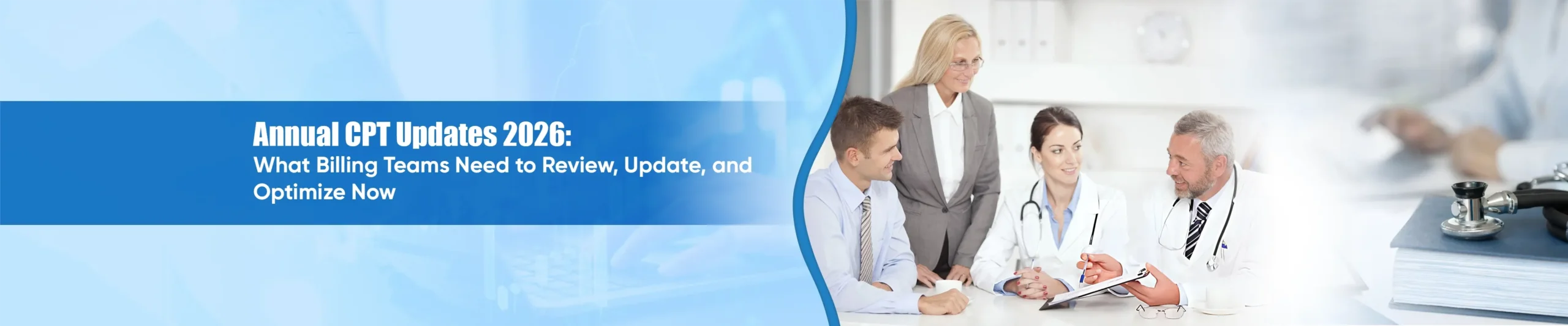 Annual CPT Updates 2026: What Billing Teams Need to Review, Update, and Optimize Now