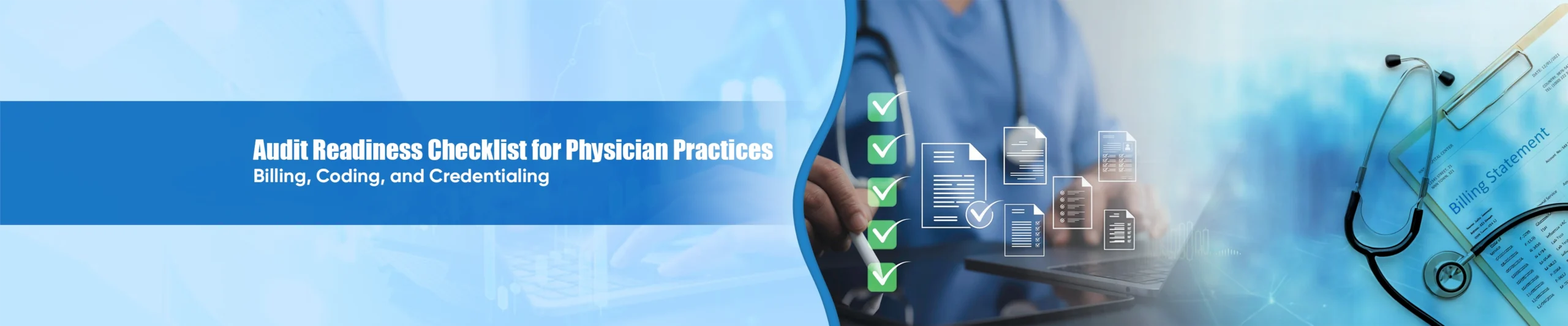 Audit Readiness Checklist for Physician Practices Billing, Coding, and Credentialing