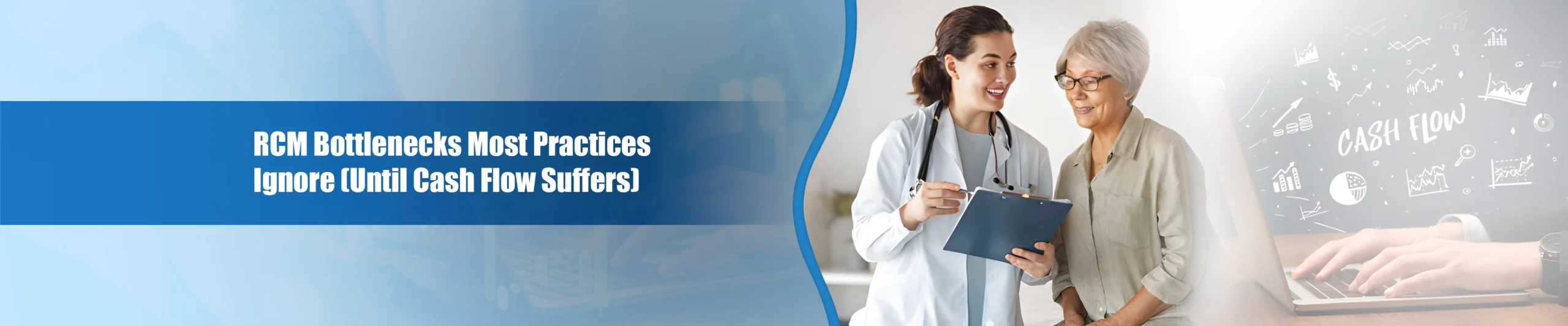 RCM Bottlenecks Most Practices Ignore