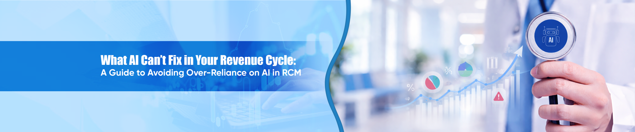 What AI Cant Fix in Your Revenue Cycle