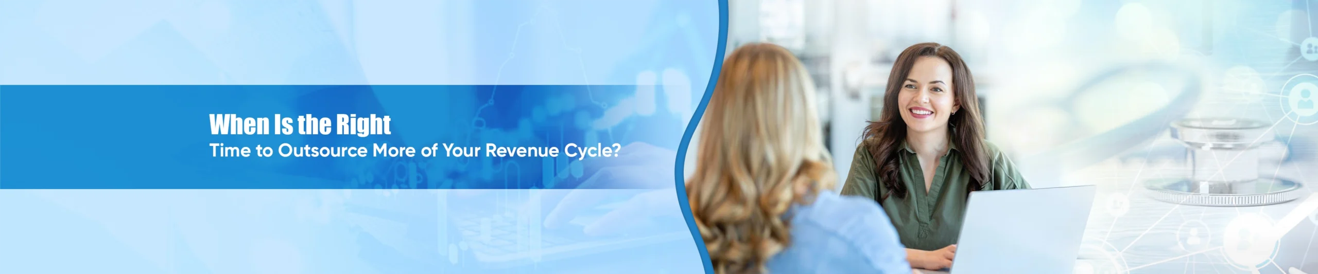 When Is the Right Time to Outsource More of Your Revenue Cycle